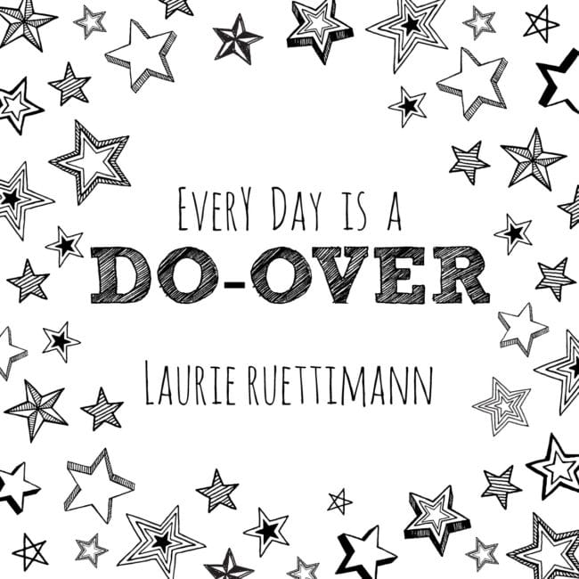 every day is a do-over