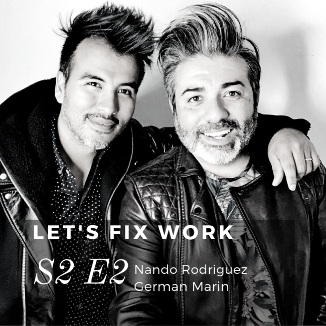 S2E2 Nando & German Instagram Let's Fix Work Nando German