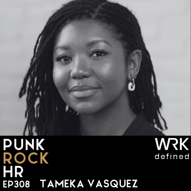 Punk Rock HR_Ep 308_Tameka Vasquez SQUARE Tameka Vasquez