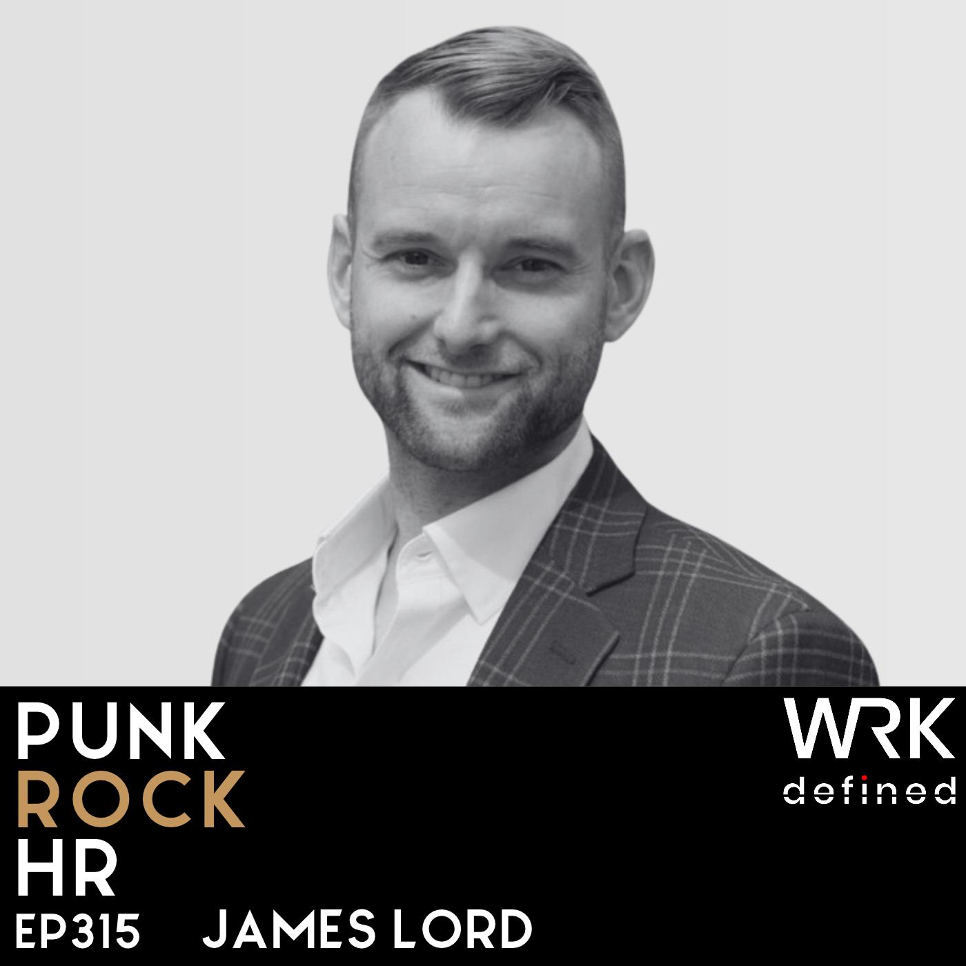 Punk Rock HR_Ep 315_James Lord SQUARE James Lord